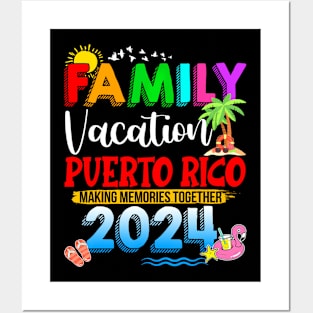 Family Vacation Puerto Rico 2024 Making Memories Posters and Art